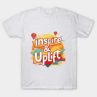 Inspire & Uplift T-Shirt